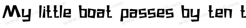 My little boat passes by ten thousa字体转换